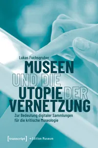 Museen und die Utopie der Vernetzung_cover
