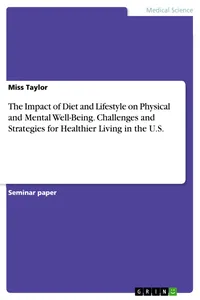 The Impact of Diet and Lifestyle on Physical and Mental Well-Being. Challenges and Strategies for Healthier Living in the U.S._cover