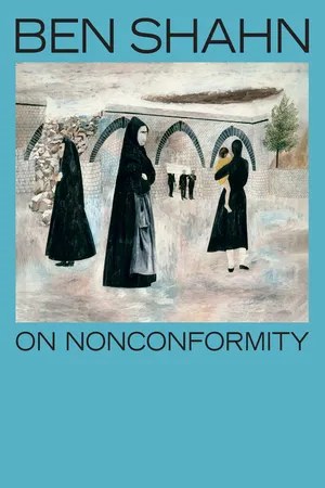 Ben Shahn, On Nonconformity