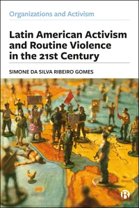 Latin American Activism and Routine Violence in the 21st Century_cover
