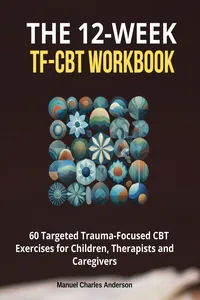 The 12-Week TF-CBT Workbook_cover