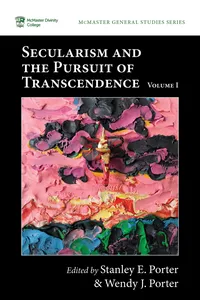 Secularism and the Pursuit of Transcendence, Volume I_cover