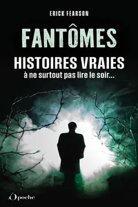 Fantômes : Histoires vraies à ne surtout pas lire le soir..._cover