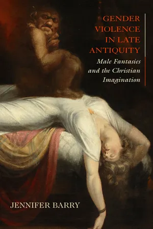 Gender Violence in Late Antiquity