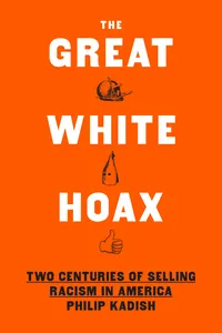 The Great White Hoax