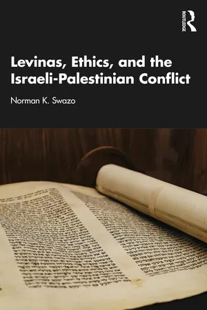 Levinas, Ethics, and the Israeli-Palestinian Conflict
