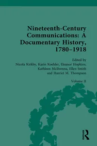 Nineteenth-Century Communications: A Documentary History, 1780–1918_cover