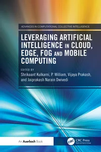 Leveraging Artificial Intelligence in Cloud, Edge, Fog and Mobile Computing_cover