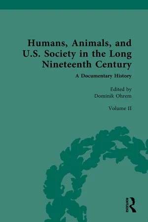 Humans, Animals, and U.S. Society in the Long Nineteenth Century: A Documentary History