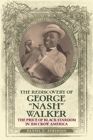 The Rediscovery of George "Nash" Walker