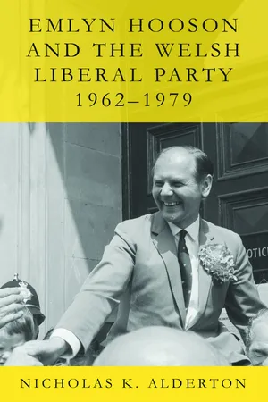 Emlyn Hooson and the Welsh Liberal Party, 1962-1979