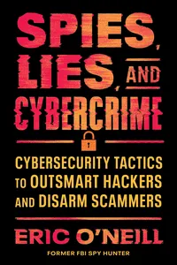 Spies, Lies, and Cybercrime_cover