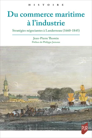 Du commerce maritime à l’industrie