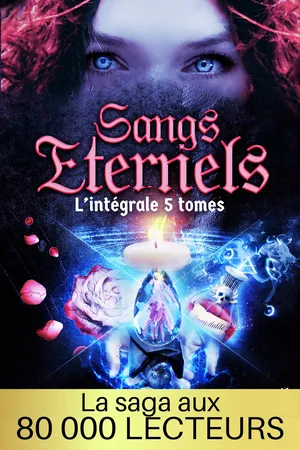 Sangs Eternels (L'intégrale 5 tomes - Coffret 1 Univers Sangs Eternels)
