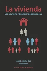 La vivienda: uso, usufructo y transferencia generacional_cover