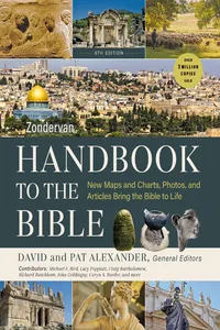Zondervan Handbook to the Bible, Sixth Edition