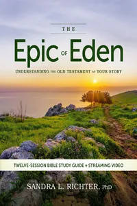 The Epic of Eden Bible Study Guide plus Streaming Video, Updated Edition_cover