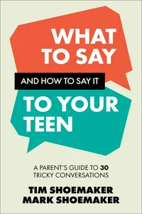 What to Say and How to Say It to Your Teen_cover