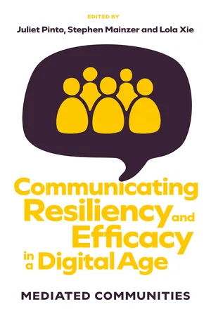 Communicating Resiliency and Efficacy in a Digital Age