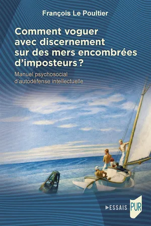 Comment voguer avec discernement sur des mers encombrées d’imposteurs ?