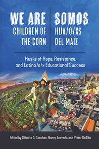 We are Children of the Corn/Somos Hija/o/xs del Maíz_cover