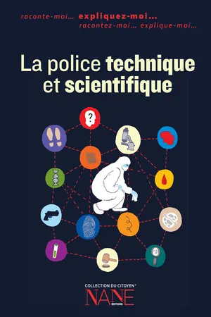 Expliquez-moi la police technique et scientifique