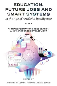 Education, Future Jobs and Smart Systems in the Age of Artificial Intelligence, Part A_cover