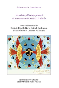 Industrie, développement et souveraineté XVIIe?XXIe siècle_cover