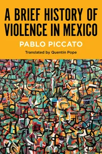 A Brief History of Violence in Mexico_cover