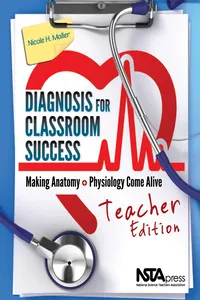 Diagnosis for Classroom Success, Teacher Edition: Making Anatomy and Physiology Come Alive_cover