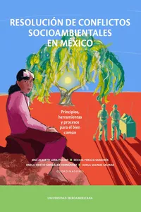 Resolución de conflictos socioambientales en México