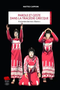 Parole et geste dans la tragédie grecque_cover