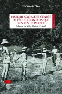 Histoire sociale et genrée de l'éducation physique en Suisse romande_cover