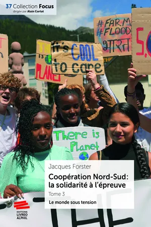 Coopération Nord-Sud : la solidarité à l'épreuve. Tome 3
