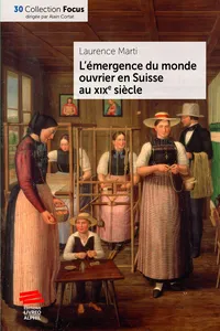 L'émergence du monde ouvrier en Suisse au XIXe siècle_cover