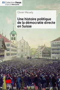 Une histoire politique de la démocratie directe en Suisse_cover