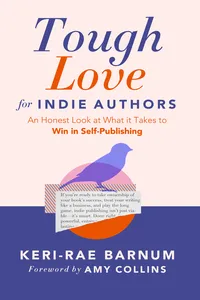 Tough Love for Indie Authors