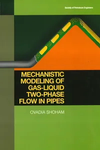 Mechanistic Modeling of Gas-Liquid Two-Phase Flow in Pipes_cover