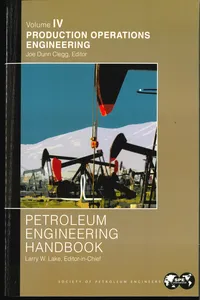 Petroleum Engineering Handbook Volume IV: Production Operations Engineering_cover