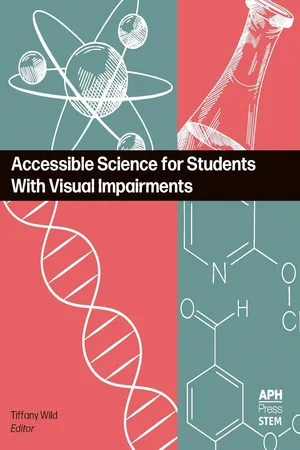 Accessible Science for Students With Visual Impairments