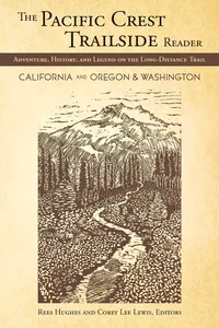 The Pacific Crest Trailside Reader, Oregon and Washington_cover
