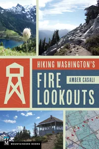 Hiking Washington's Fire Lookouts_cover
