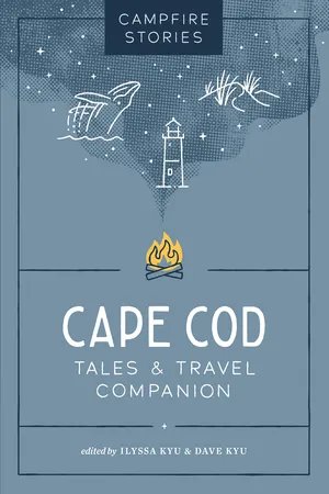 Campfire Stories: Cape Cod