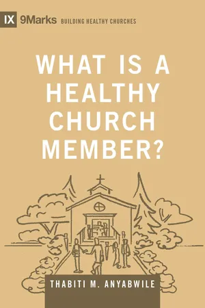 What Is a Healthy Church Member?