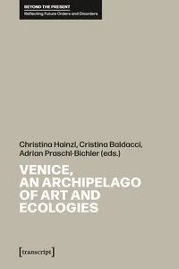 Venice, an Archipelago of Art and Ecologies_cover