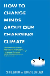 How to Change Minds About Our Changing Climate_cover