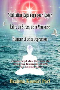 Méditation Raja Yoga pour Rester Libre du Stress, de la Mauvaise Humeur et de la Dépression_cover