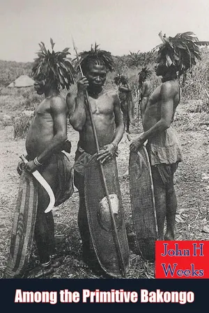 Among the Primitive Bakongo: a record of thirty years' close intercourse with the Bakongo
