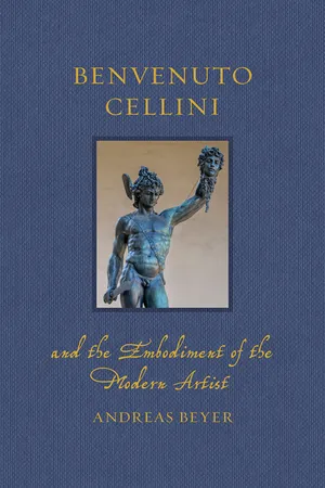 Benvenuto Cellini and the Embodiment of the Modern Artist