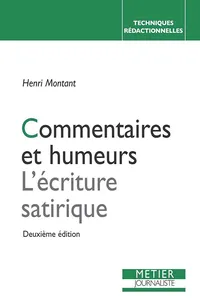 Commentaires et humeurs : L'Écriture satirique_cover